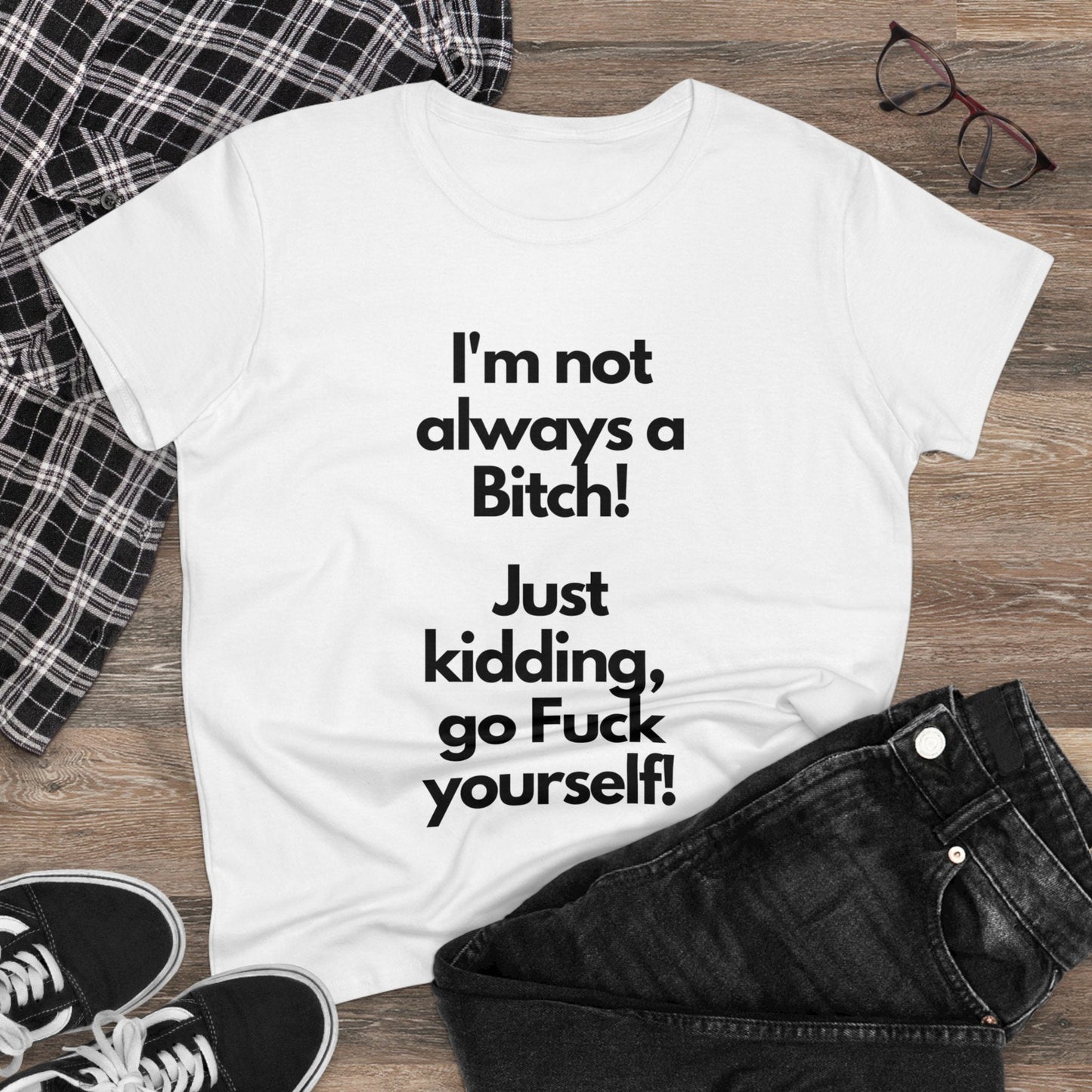 Bitch T-Shirt - Busy Bee Bazaar