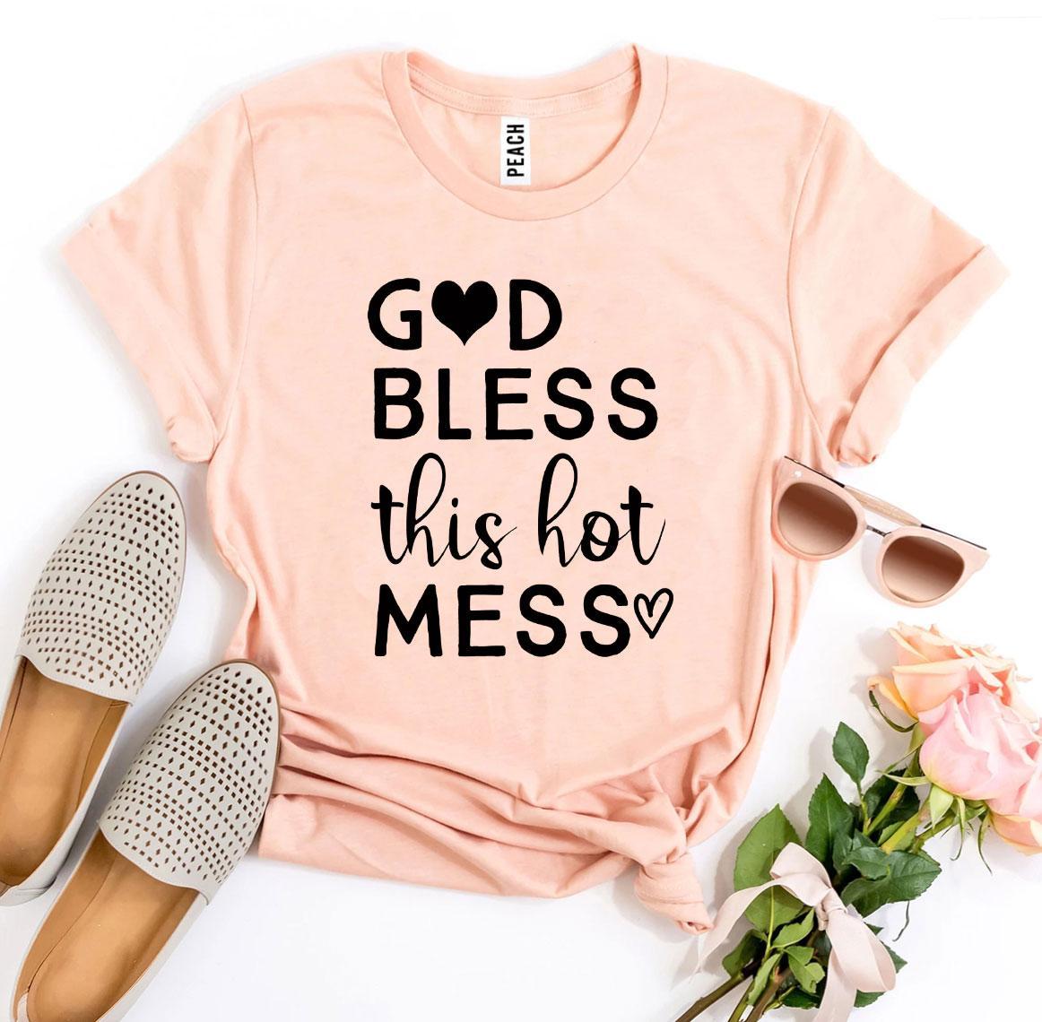 God Bless This Hot Mess T-shirt - Busy Bee Bazaar